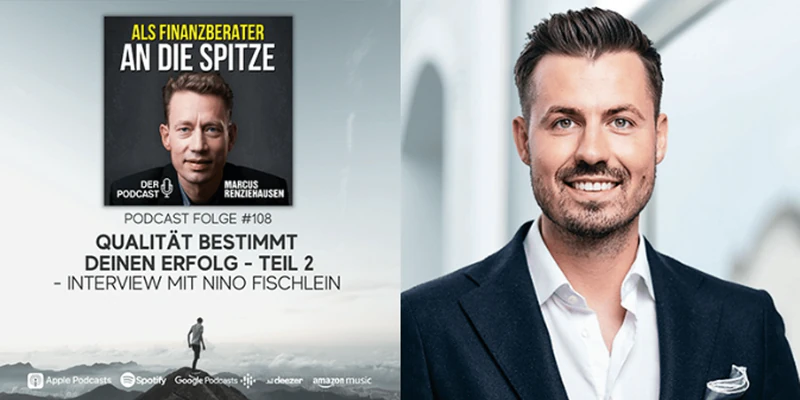 Podcast-Cover „Als Finanzberater an die Spitze“, Folge 108, neben einem Porträt von Nino Fischlein