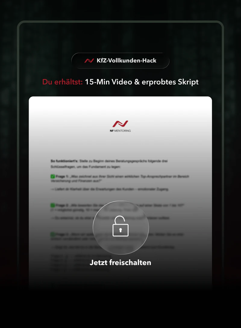 Vorschau von Video und Skript zum KfZ-Vollkunden-Hack: „Du erhältst: 15-Min-Video & erprobtes Skript“, gesperrt bis zum Freischalten